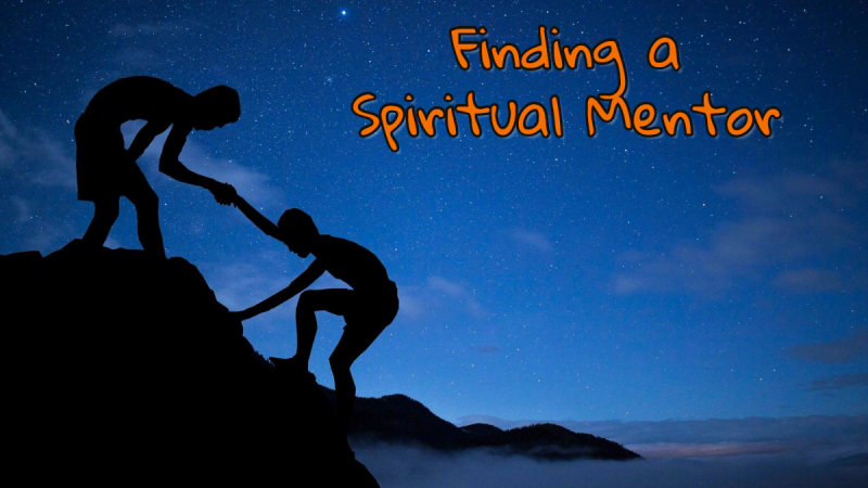 Finding a Spiritual Mentor