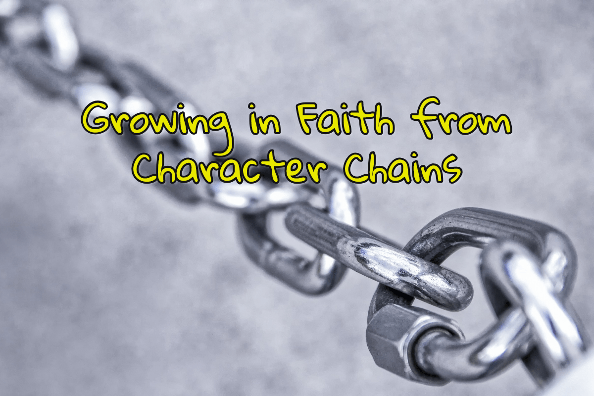 Growing in Faith from Character Chains Part 1 Jonathan Srock